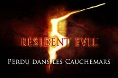 Jaquette de Resident Evil 5: Perdu dans les Cauchemars